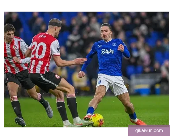 英超埃弗顿传奇球员近期状态回暖表现稳健